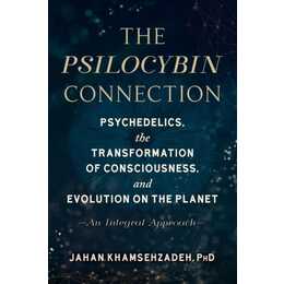 The Psilocybin Connection