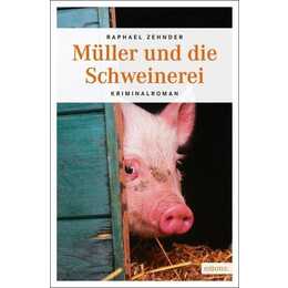 Müller und die Schweinerei