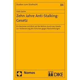 Zehn Jahre Anti-Stalking-Gesetz