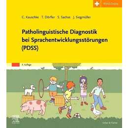 Patholinguistische Diagnostik bei Sprachentwicklungsstörungen (PDSS)