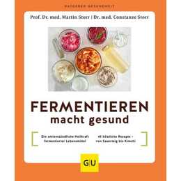 Fermentieren macht gesund