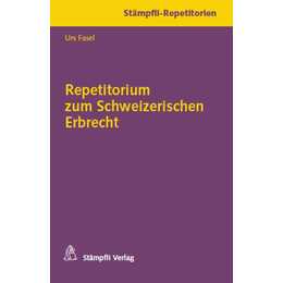 Repetitorium zum Schweizerischen Erbrecht