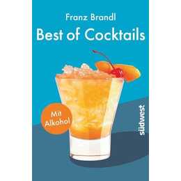 Best of Cocktails mit Alkohol