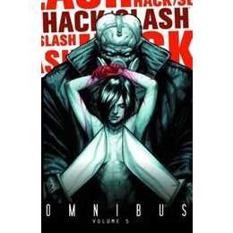 Hack/Slash Omnibus 5