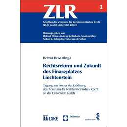 Rechtsreform und Zukunft des Finanzplatzes Liechtenstein