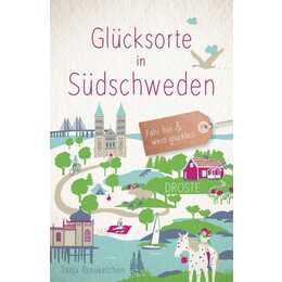 Glücksorte in Südschweden