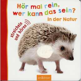 Hör mal rein, wer kann das sein?. In der Natur