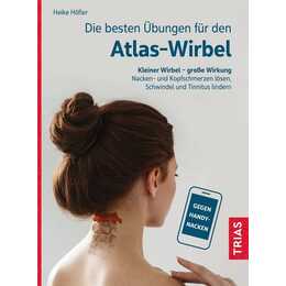 Die besten Übungen für den Atlas-Wirbel