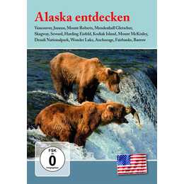 Alaska entdecken (DE, EN)