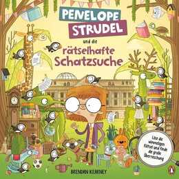 Penelope Strudel und die rätselhafte Schatzsuche. Ein witziges Rätsel- und Wimmelbuch ab 6 Jahren