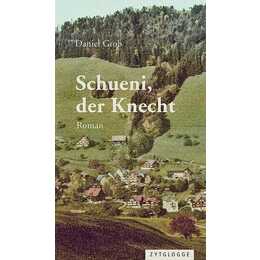 Schueni, der Knecht