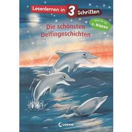 Lesenlernen in 3 Schritten - Die schönsten Delfingeschichten