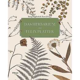 Das Herbarium des Felix Platter