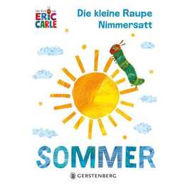 Die kleine Raupe Nimmersatt - Sommer