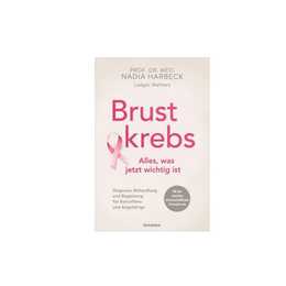Brustkrebs - Alles, was jetzt wichtig ist