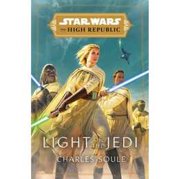 Star Wars: Light of the Jedi (The High Republic)