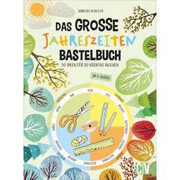 Das grosse Jahreszeiten-Bastelbuch