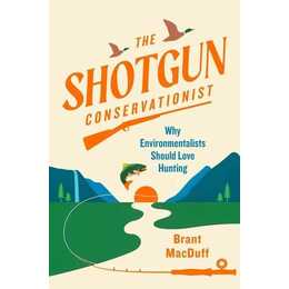 The Shotgun Conservationist