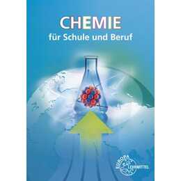 Chemie für Schule und Beruf