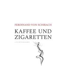 Kaffee und Zigaretten