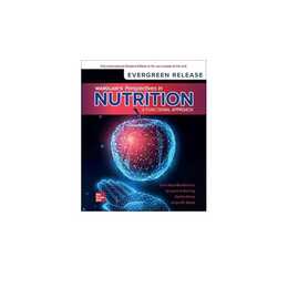 Wardlaw's Perspectives in Nutrition: A Functional Approach: 2024 Release ISE