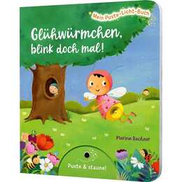 Mein Puste-Licht-Buch: Glühwürmchen, blink doch mal!. Zähl-Buch mit Puste-Licht und LED-Lämpchen, Mitmachbuch für Kinder ab 18 Monaten