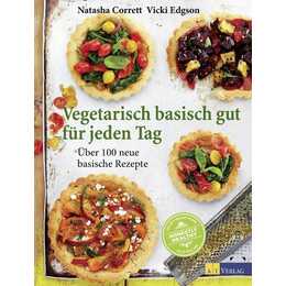 Vegetarisch basisch gut für jeden Tag