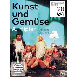 Kunst und Gemüse, A. Hipler - Theater als Krankheit (DE)