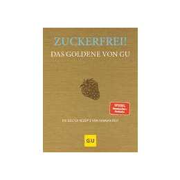 Zuckerfrei! Das Goldene von GU