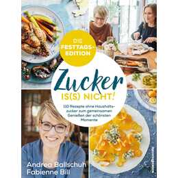 Zucker is(s) nicht! - die Festtagsedition