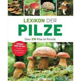 Lexikon der Pilze - Über 210 Pilze im Porträt