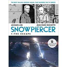 Snowpiercer: The Escape (Movie Tie-In)