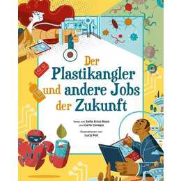 Der Plastikangler und andere Jobs der Zukunft