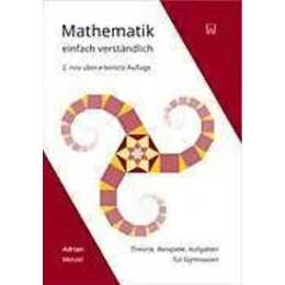 Mathematik - einfach verständlich