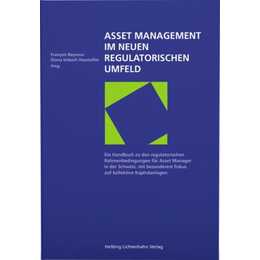 Asset Management im neuen regulatorischen Umfeld