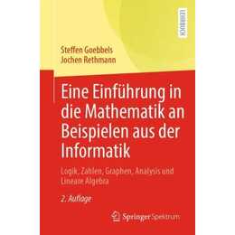 Eine Einführung in die Mathematik an Beispielen aus der Informatik