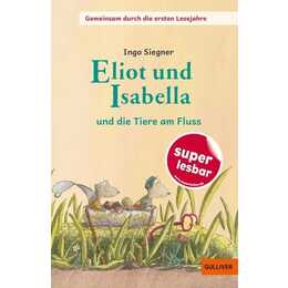 Eliot und Isabella - und die Tiere am Fluss