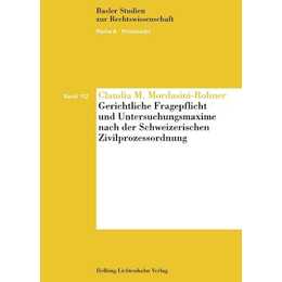 Gerichtliche Fragepflicht und Untersuchungsmaxime nach der Schweizerischen Zivilprozessordnung