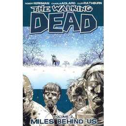 The Walking Dead Volume 2: Miles Behind Us