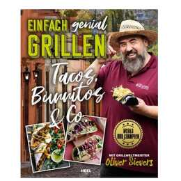 Einfach genial Grillen - Tacos, Burritos & Co