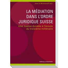 La médiation dans l'ordre juridique suisse