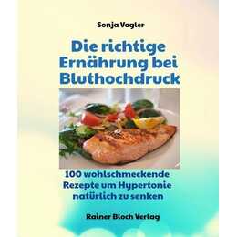 Die richtige Ernährung bei Bluthochdruck