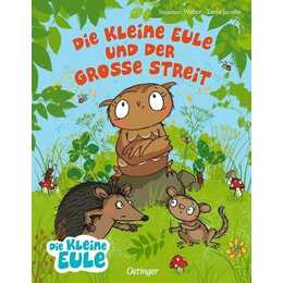 Die kleine Eule und der grosse Streit. Bilderbuch über das Vertragen für Kinder ab 3 Jahren