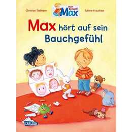 Max-Bilderbücher: Max hört auf sein Bauchgefühl