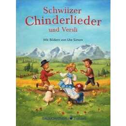 Schwiizer Chinderlieder und Versli