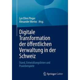 Digitale Transformation der öffentlichen Verwaltung in der Schweiz