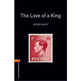 Oxford Bookworms Library: Level 2:: The Love of a King