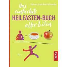 Das einfachste Heilfasten-Buch aller Zeiten