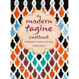 The Modern Tagine Cookbook