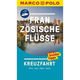 MARCO POLO Reiseführer Französische Flüsse Kreuzfahrt